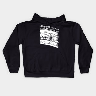 All progress takes place outside the comfort zone Kids Hoodie